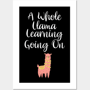 A Whole Llama Learning Going On First Day Of School Posters and Art